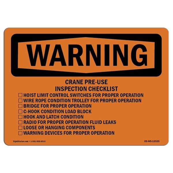 Signmission OSHA WARNING Sign, Crane Pre-Use Inspection Checklist, 18in X 12in Aluminum, 12" W, 18" L, Landscape OS-WS-A-1218-L-12535